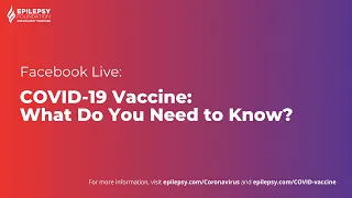 COVID-19 Vaccine: What Do You Need To Know?