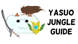 Poro's Guide to Yasuo Jungle