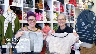 Knit Together with Kim & Jonna - Episode 18: Here Comes the Sun, Amy Slipover, Oslo Hats, and SOCKS!