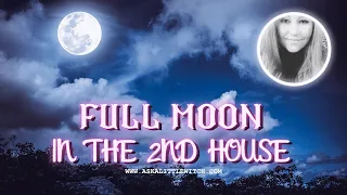 The Full Moon in the 2nd House (transit)