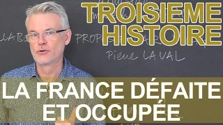 France défaite et occupée : Vichy, collaboration, résistance - Histoire - 3e - Les Bons Profs