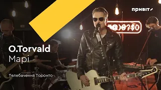 O.Torvald - Марі (live) / Телебачення Торонто
