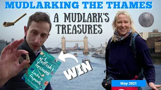 Mudlarking the River Thames - A Glittering Trove of Thames Mudlarking treasures (May 2021)