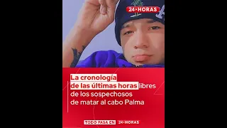 Las últimas horas libres de los sospechosos de matar al cabo Palma | 24 Horas TVN Chile