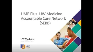 UMP Plus – UW Medicine ACN (SEBB) open enrollment webinar for 2021
