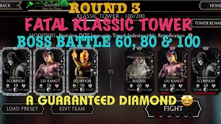 Fatal Klassic Tower Boss Battles 60, 80 & 100+Rewards| 3rd Round| MK Mobile Gaming