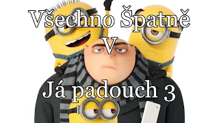 Všechno Špatně v Já padouch 3