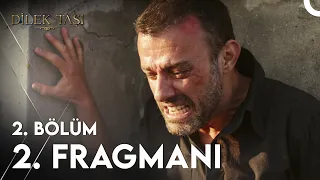 Dilek Taşı 2. Bölüm 2. Fragmanı | ''Bir Umut Her Daim Vardır"