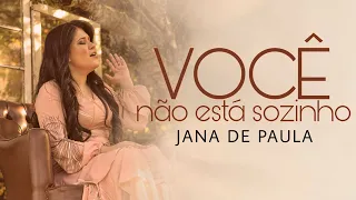 Você não está Sozinho - Jana de Paula (VIDEO LETRA) CD 2012