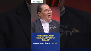 Pengamat: Cuma di Indonesia Sekolah Jadi Tempat Dagang #shorts