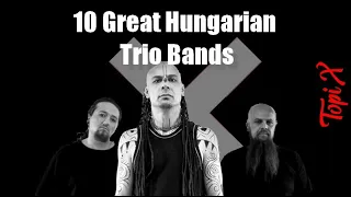 10 Great Hungarian Trio Bands