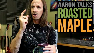 Aaron Talks Roasted Maple