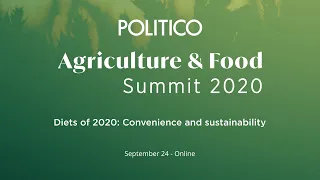 POLITICO's Agriculture and Food Summit: Diets of 2020