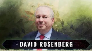 David Rosenberg | Betting Against on the ‘Powell Put’ and the Return of the 'Risk-Off' Trade