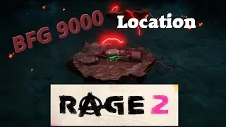 Where to find the BFG 9000 in Rage 2