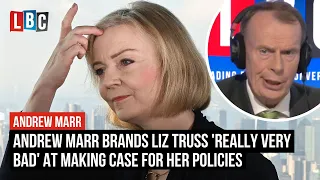 Andrew Marr brands Liz Truss 'really very bad' at making case for her policies