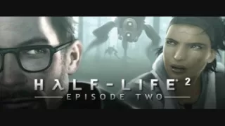 Half-Life 2: Episode Two [Music] - Last Legs