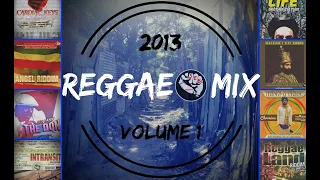 Reggae Mix 2013 Volume 1 (Chronixx, Tarrus Riley, Jah Cure, Christopher Martin, Alaine, )