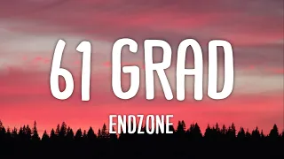 Endzone - 61 Grad (Lyrics) | 61 grad und es wird noch heißer