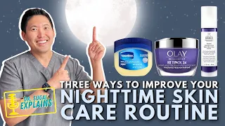 Dermatologist Explains: THREE Tips to Optimize Your Bedtime Skincare Routine!