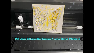 #Silhouette Cameo 4  Eine Karte plottern