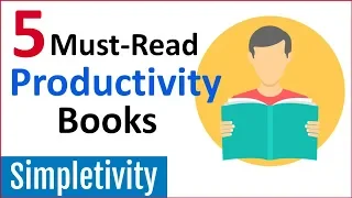 5 Must-Read Productivity Books (Essential Reading List)
