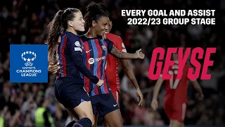 Every Geyse Goal And Assist From The 2022-2023 UEFA Women's Champions League Group Stage