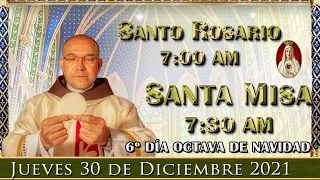 ⛪ Rosario y Santa Misa ⚜️ Jueves 30 de Diciembre 7:00 am | Caballeros de la Virgen.