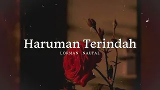 Haruman Terindah - Lokman Naufal [Official Lyric Video]