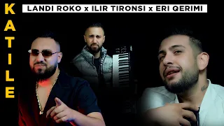 Landi Roko ft. Eri Qerimi & Ilir Tironsi - Katile