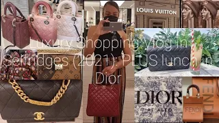 Luxury Shopping Vlog in Selfridges (2021): Chanel 21B, Louis Vuitton, Fendi PLUS lunch at Dior