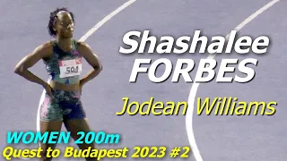 Shashalee FORBES | Jodean Williams | WOMEN 200m | Quest to Budapest #2
