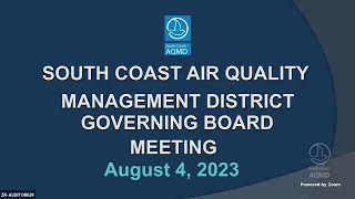 South Coast AQMD Governing Board Meeting - August 4, 2023