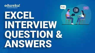 Excel Interview Question and Answers  | Excel Questions Asked in Job Interviews | Edureka Rewind