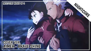 Nightcore - Brave Shine (Cover Ver.) | Aimer [Fate/Stay Night OP 2]
