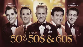 Bee Gees, Engelbert, Tom Jones, Dean Martin, Paul Anka, Lobo   Greatest Oldies Songs Of 50s 60s 70s