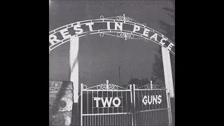 Two Guns - Rest In Peace 2022 (Full EP)