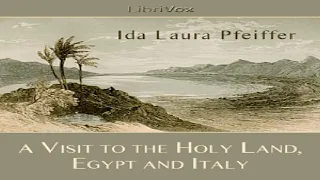 Visit to the Holy Land, Egypt, and Italy | Ida Laura Pfeiffer | Travel & Geography | English | 1/6