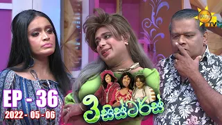 3 Sisters | Episode 36 | 2022-05-06