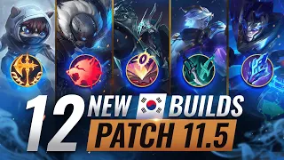 12 NEW BROKEN Korean Builds YOU SHOULD ABUSE In Patch 11.5 - League of Legends