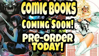 The Latest, Greatest And Hottest Comic Books Hitting Store Shelves Very Soon!