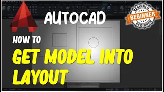 AutoCAD How To Get Model Into Layout