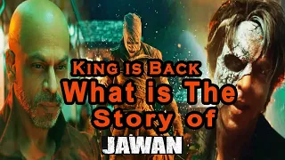 King is Back | Jawan Official Prevue Trailer Review in Hindi | What is the Story | Shah Rukh Khan