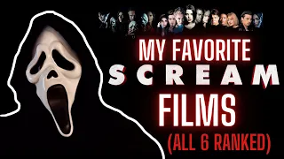 My Favorite Scream Films (All 6 Ranked)