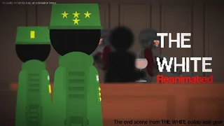 THE WHITE reanimated | End scene from the white' collab | Sticknode