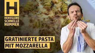 Schnelles Gratinierte Pasta mit Mozzarella Rezept von Steffen Henssler | Günstige Rezepte