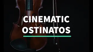 8 Cinematic OSTINATOS to use in your own Music!