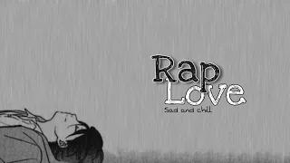 [Playlist] Những Bản Rap Love Buồn, Tâm Trạng | Sad Music… | Vietnamese music