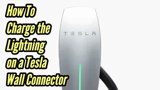 How To Charge the F-150 Lightning on a Tesla Wall Connector