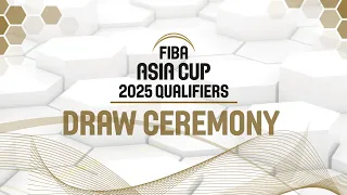 LIVE - FIBA Asia Cup 2025 Qualifiers | Draw Ceremony